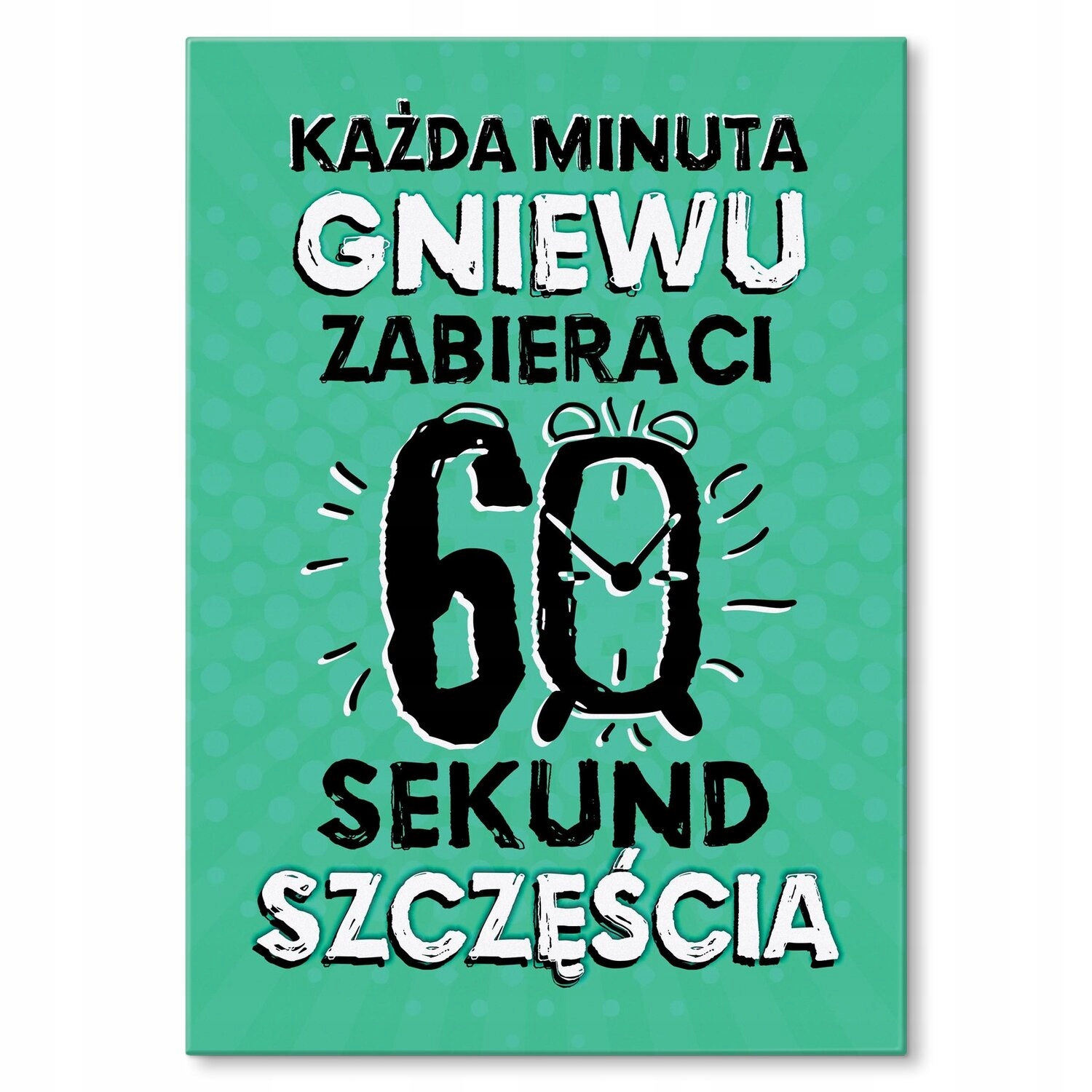 Kovový plakát Minuta hněvu Šidítko Plech 42 x 59,4 cm Dárek