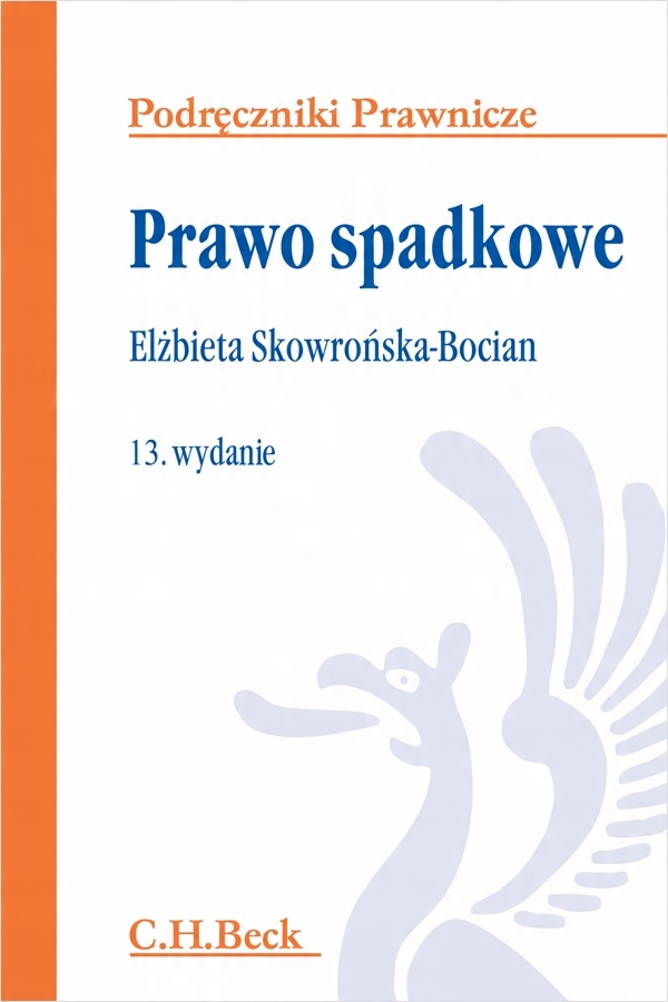 

Prawo spadkowe Elżbieta Skowrońska-Bocian