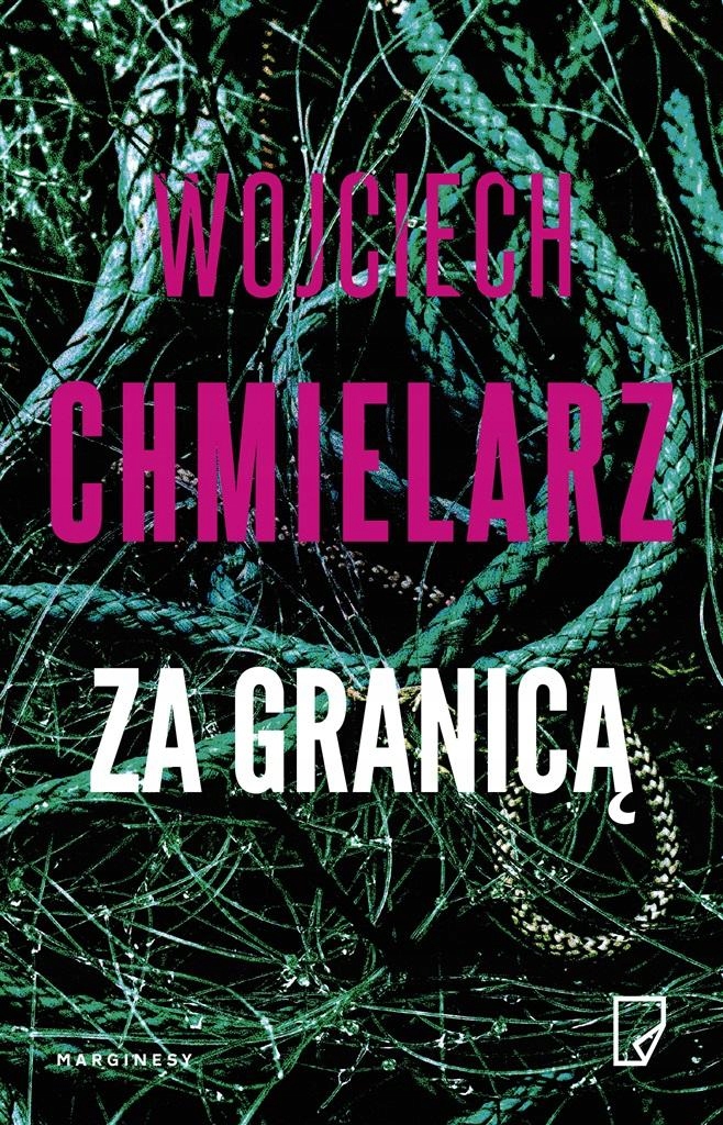

Za Granicą Wojciech Chmielarz