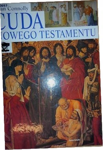 Cuda Nowego Testamentu - Sean Connolly