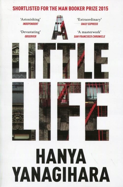 

A Little Life. Hanya Yanagihara