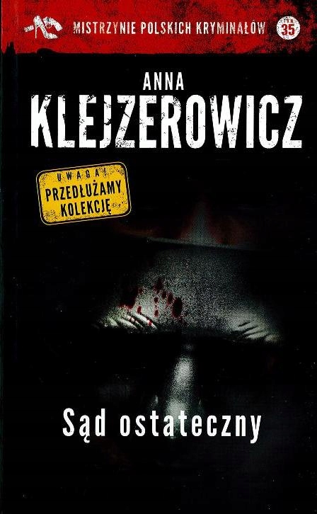 Anna Klejzerowicz Sąd Ostateczny