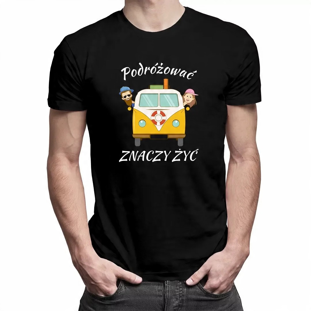 

Podróżować znaczy żyć koszulka dla podróżnika