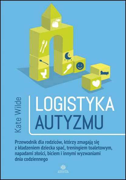 

Logistyka autyzmu. Wilde Kate
