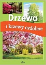 Drzewa i krzewy ozdobne Jadwiga Wilder