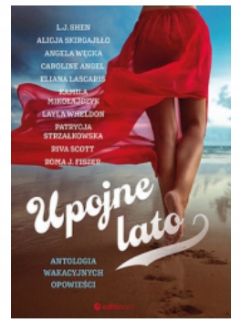 UPOJNE LATO ANTOLOGIA WKACYJNYCH OPOWIEŚCI SHEN