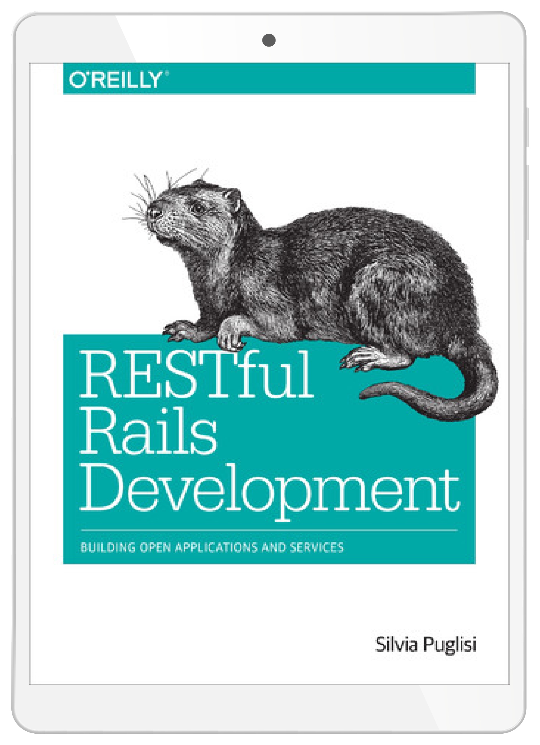 RESTful Rails Development. Building Open