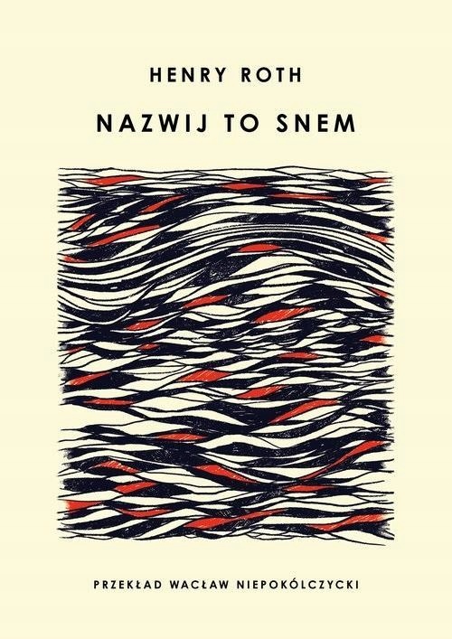 NAZWIJ TO SNEM, HENRY ROTH