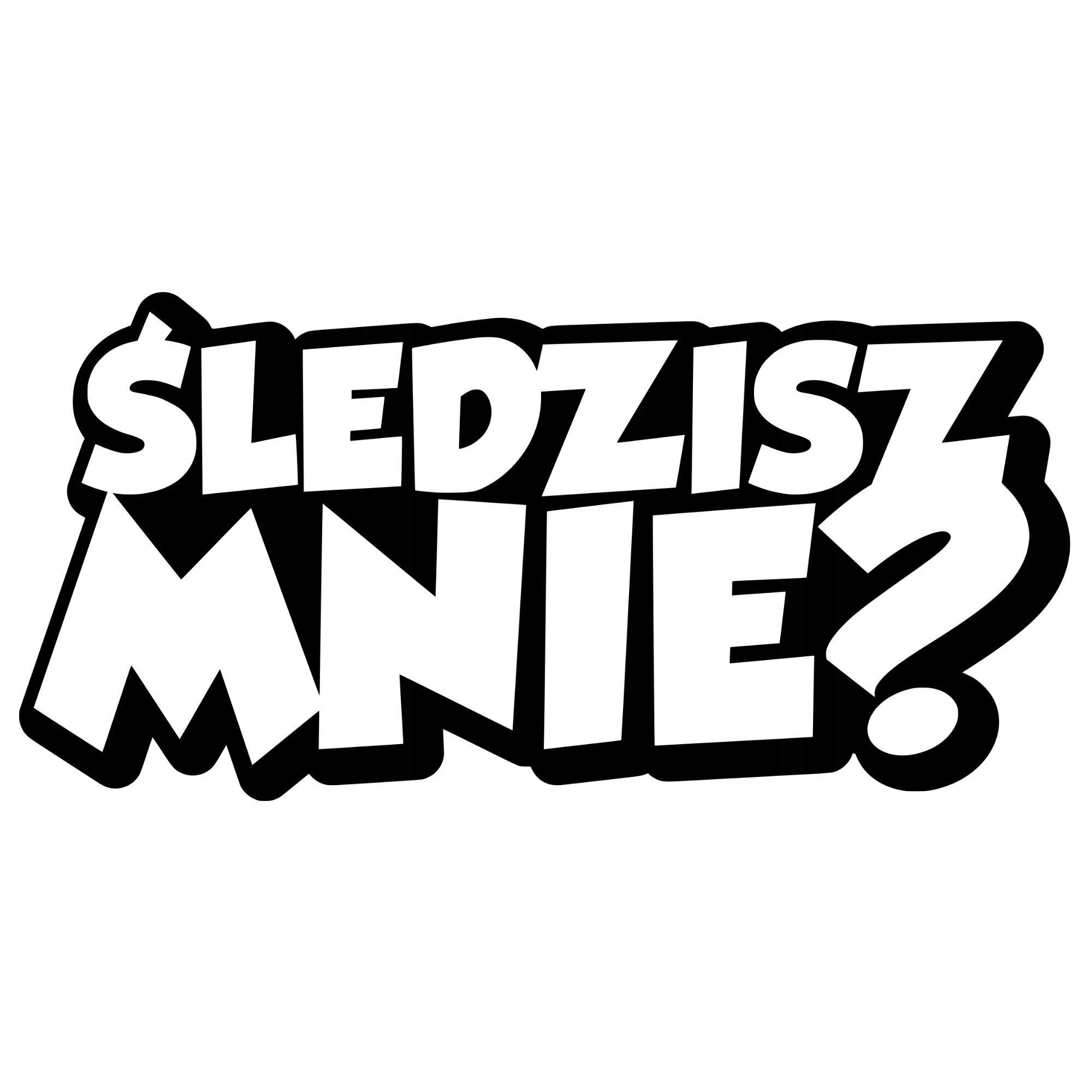 

Naklejka Śledzisz Mnie na samochód śmieszne