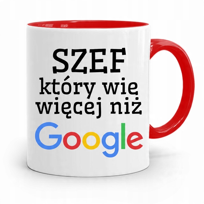 

Kubek Czerwony Dla Szefa Wie Więcej Niz Google