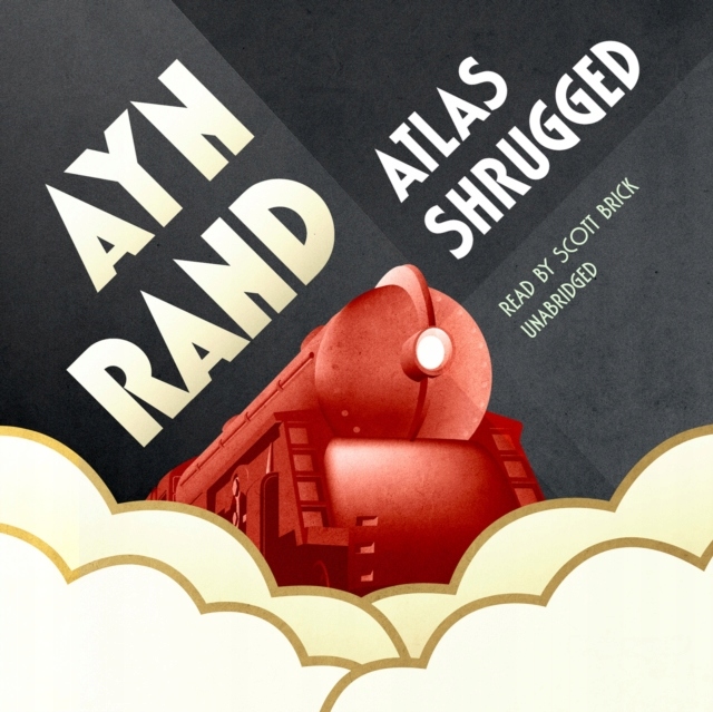 Atlas Shrugged - Rand, Ayn AUDIOBOOK