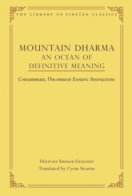 Mountain Dharma: An Ocean of Definitive Meaning: Consummate, Uncommon Esote