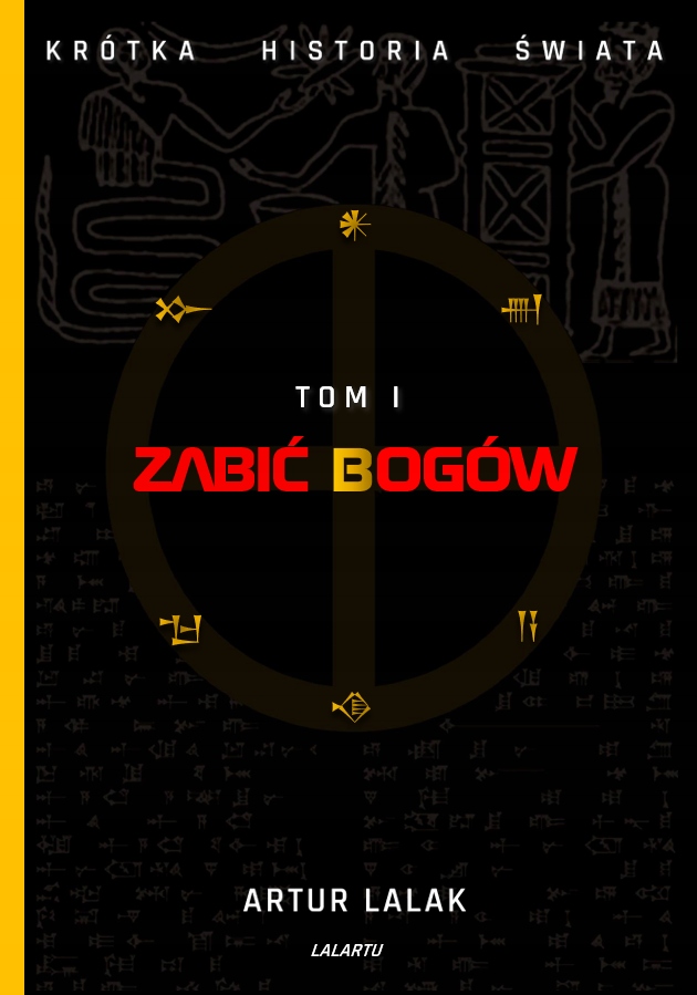 

Zabić Bogów Artur Lalak Tom I
