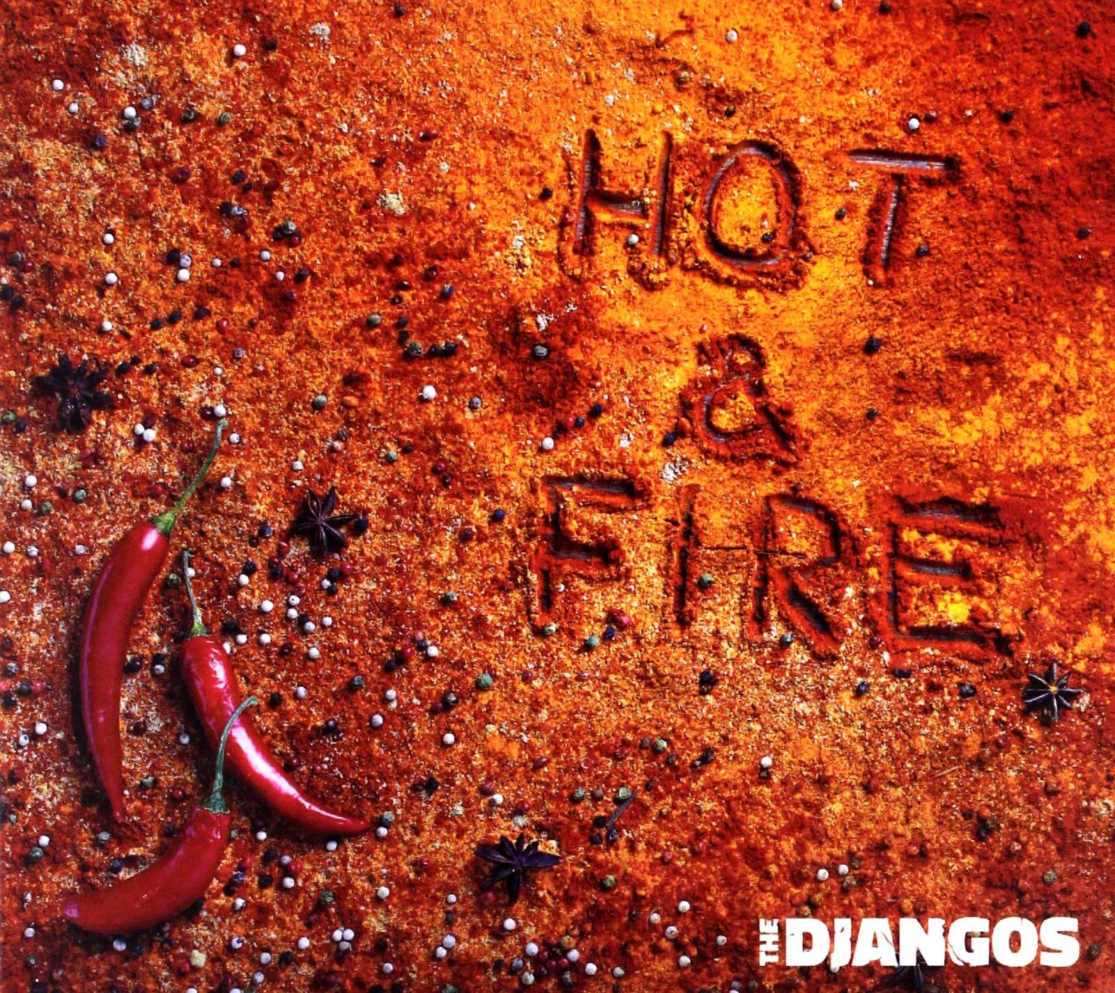 The Django's: Hot+fire [CD]