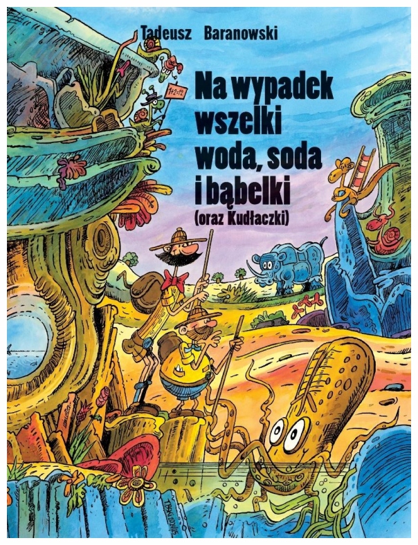 На всякий случай вода, сода и пузыри-Тадеуш Барановский