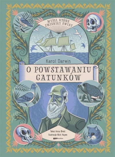 

Myśli, które zmieniły świat. Karol Darwin. O powst