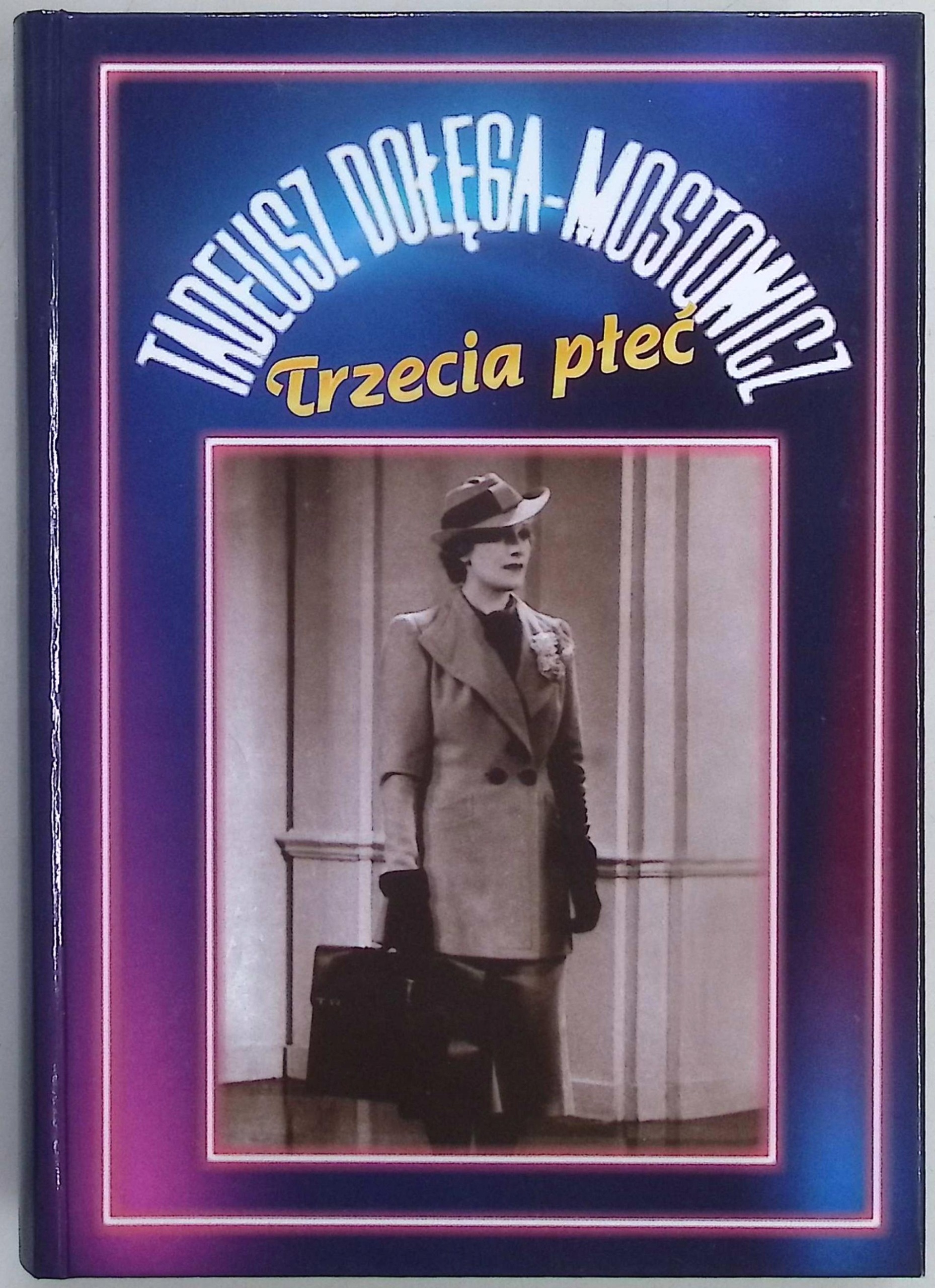 Trzecia płeć Tadeusz Dołęga-Mostowicz