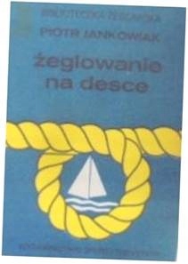 Żeglowanie na desce - Jankowiak