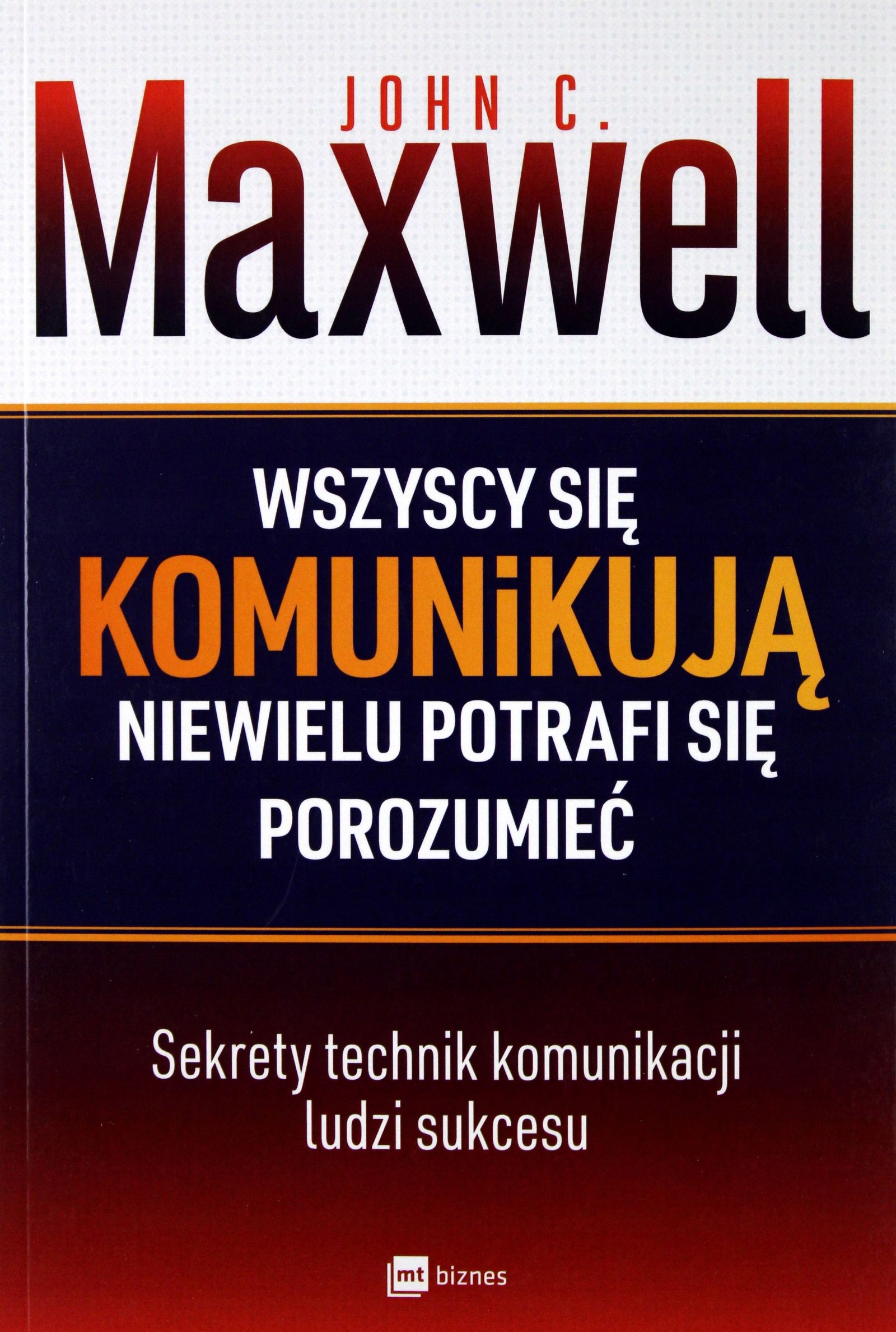 

Wszyscy Się Komunikują, Niewielu Potrafi Się Poroz