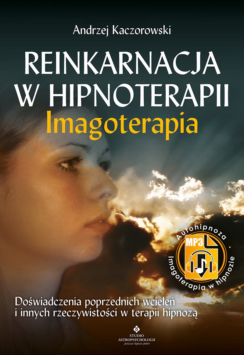 Reinkarnacja w hipnoterapii – Imgoterapia Sklep Wydawnictwa