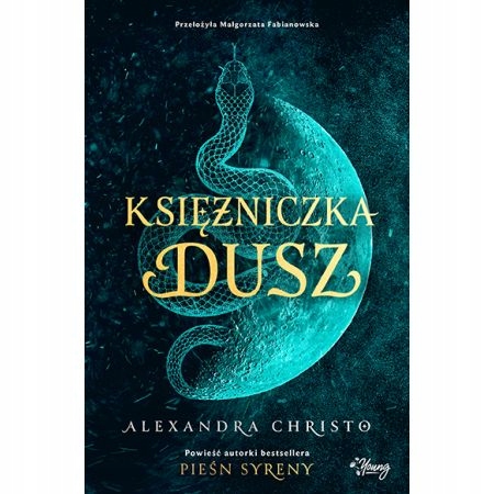 

Księżniczka dusz Alexandra Christo