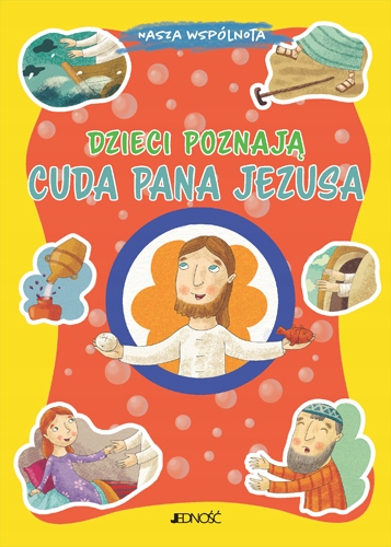 

Dzieci poznają cuda Pana Jezusa