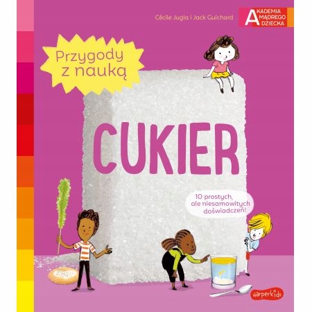 

Cukier. Przygody z nauką. Harperkids