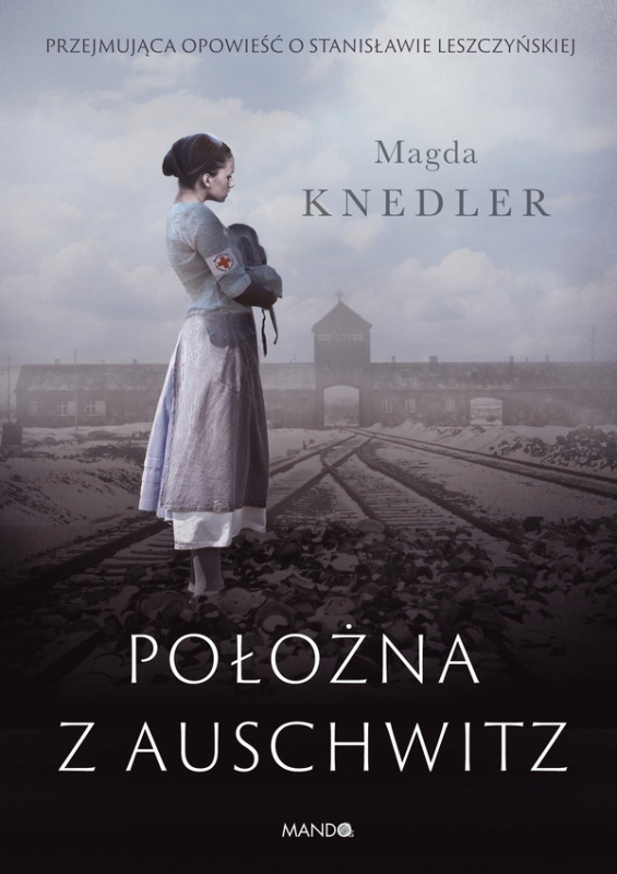 POŁOŻNA Z AUSCHWITZ KNEDLER MAGDA KSIĄŻKA WAM