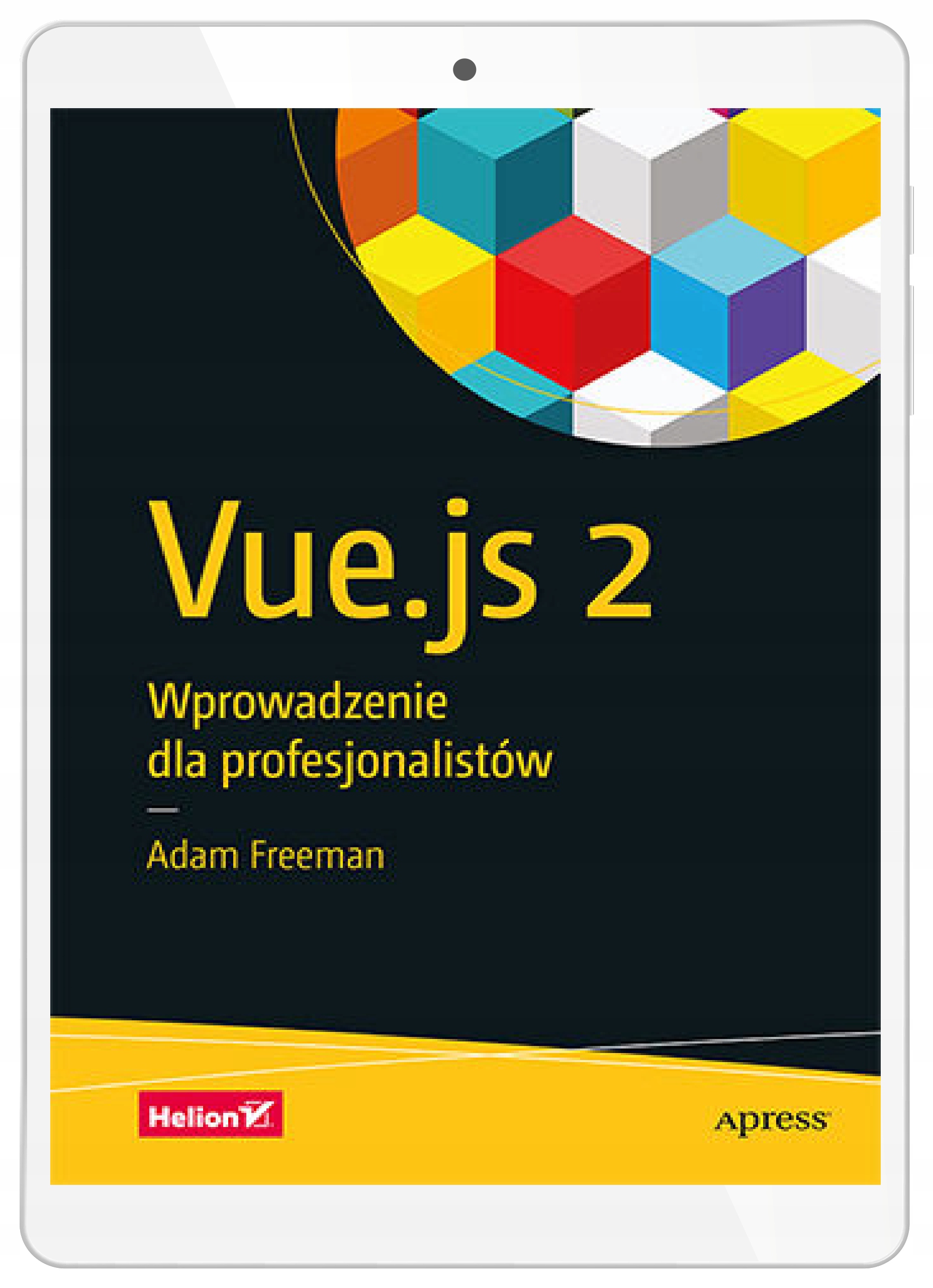 Vue.js 2. Wprowadzenie dla profesjonalistów