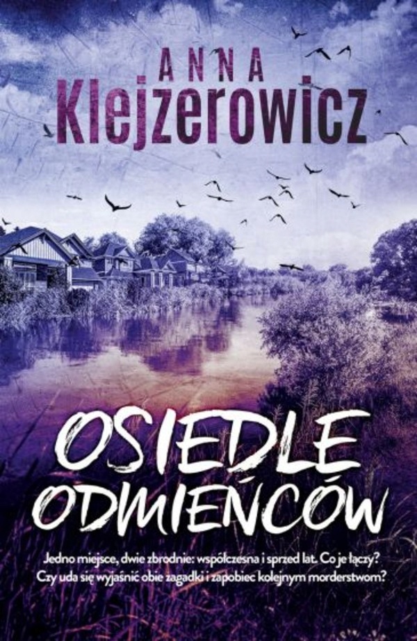 Osiedle odmieńców Anna Klejzerowicz