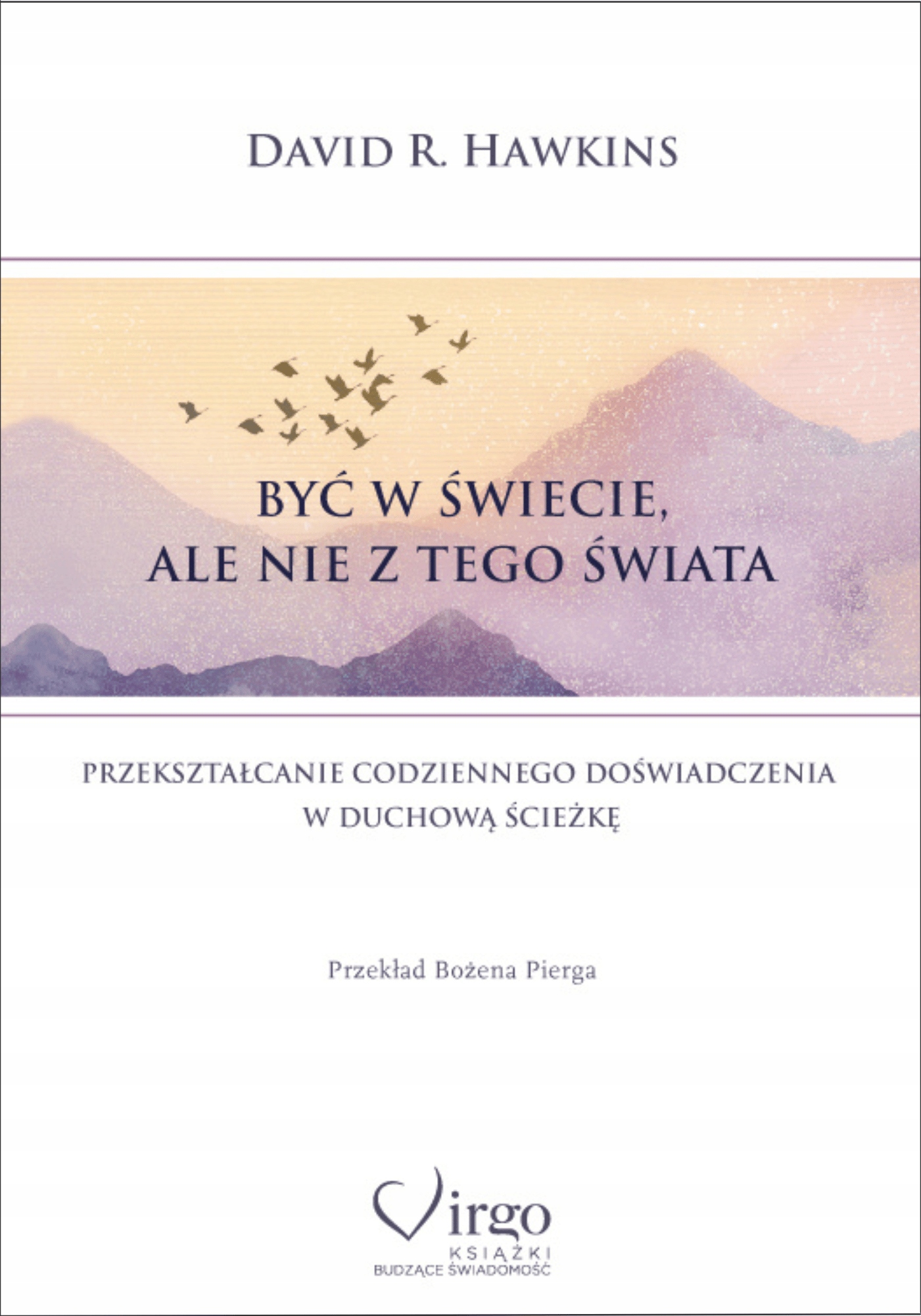 BYĆ W ŚWIECIE, ALE NIE Z TEGO ŚWIATA