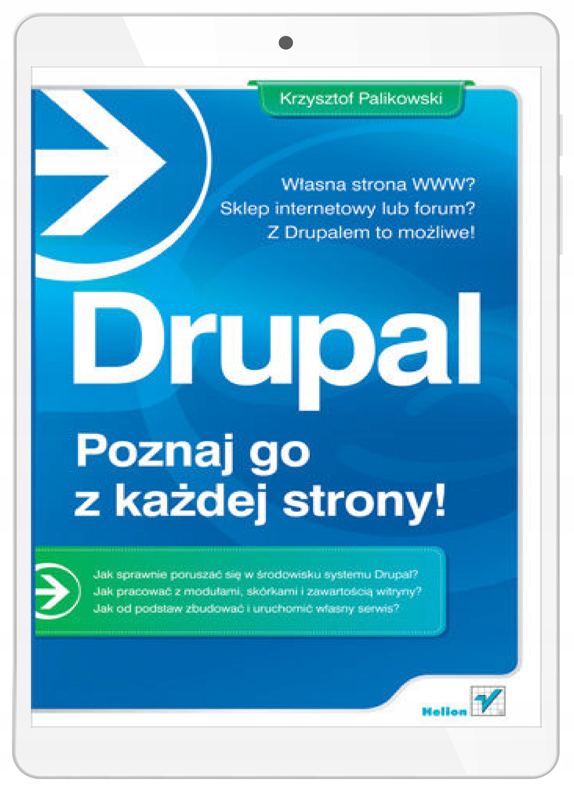 Drupal. Poznaj go z każdej strony