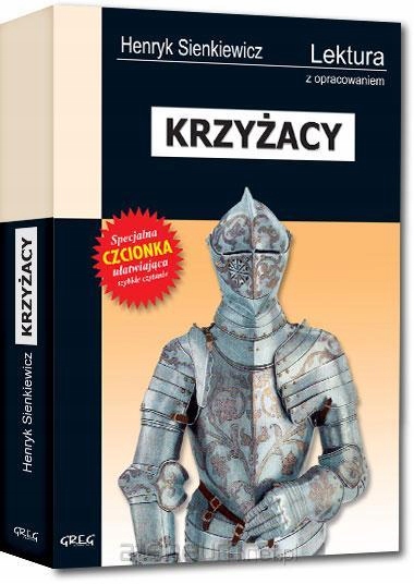 

Krzyżacy z oprac. Greg Henryk Sienkiewicz Greg