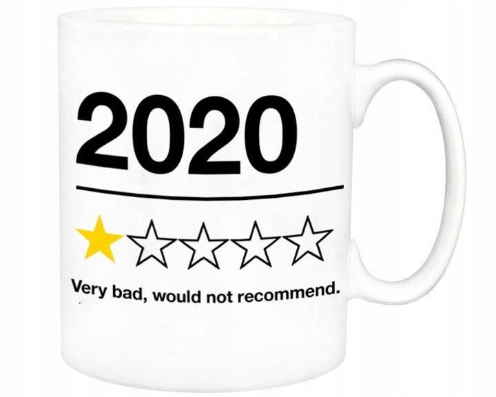 

Ceramiczny Kubek 2020 Would Not Recommend