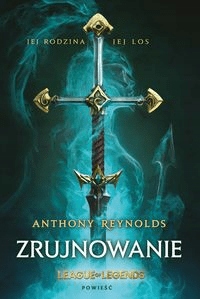 

League of Legends Zrujnowanie Anthony Reynolds