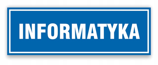 TABLICA BHP- 30x10 INFORMATYKA