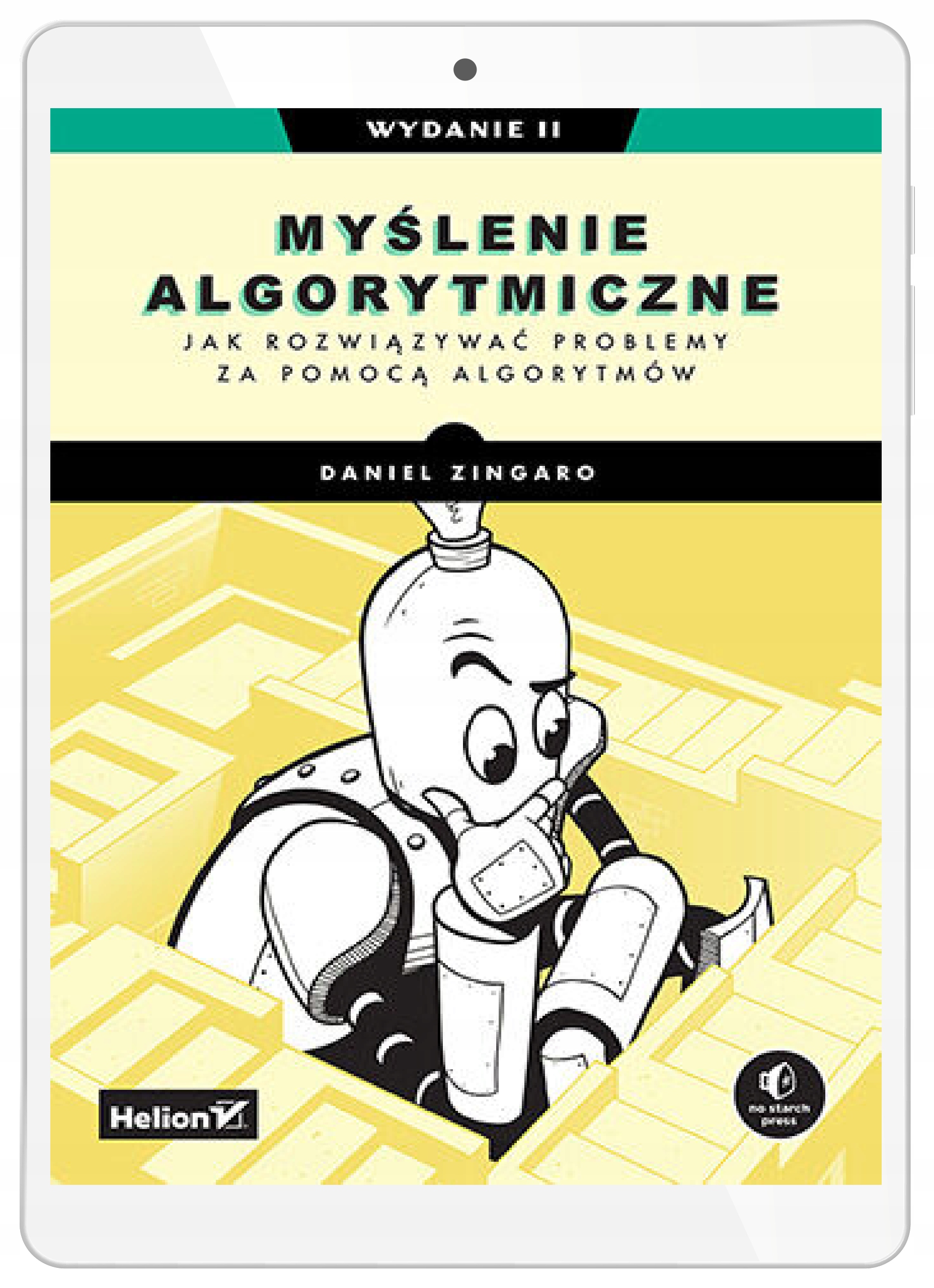 Myślenie algorytmiczne. Jak rozwiązywać problemy