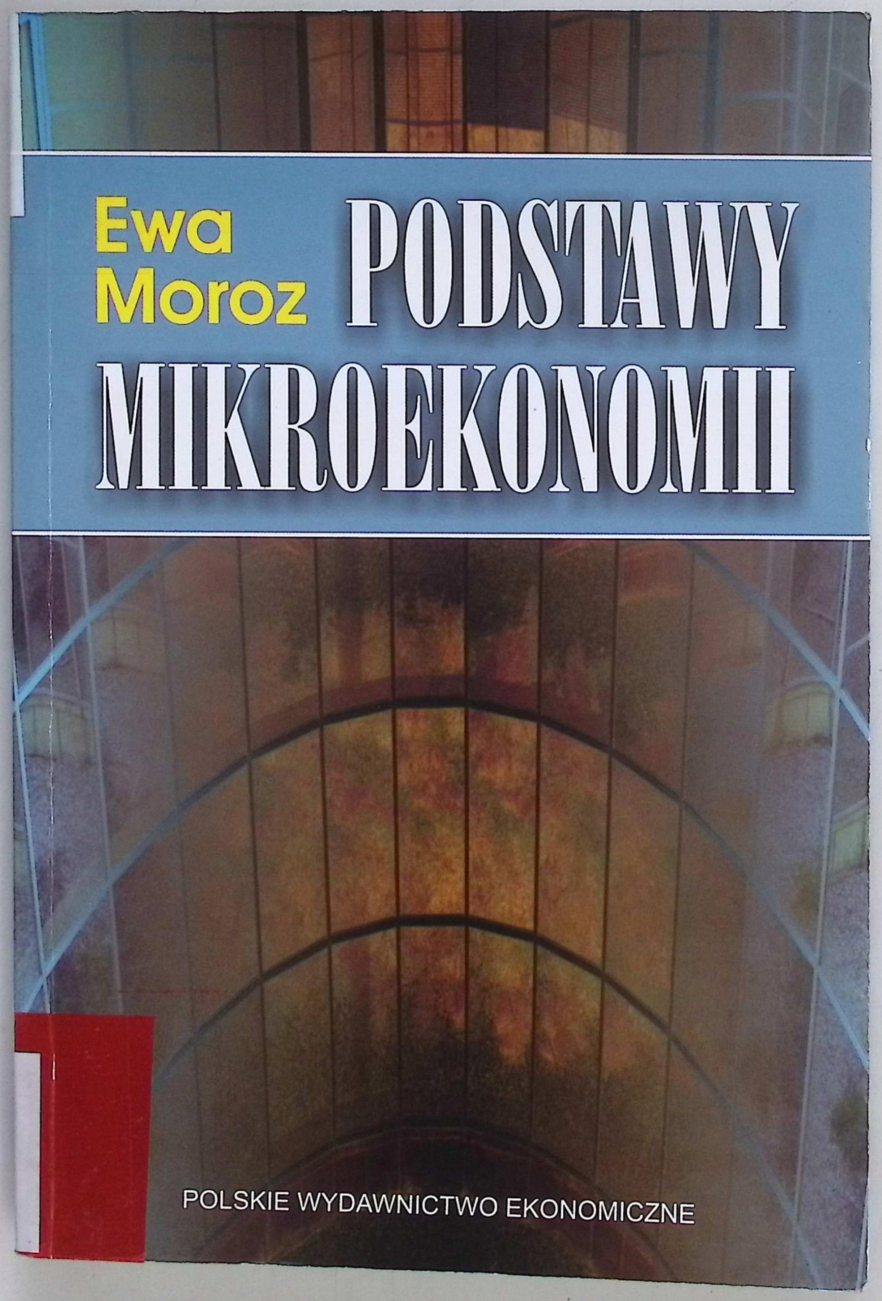 Podstawy mikroekonomii Ewa Moroz