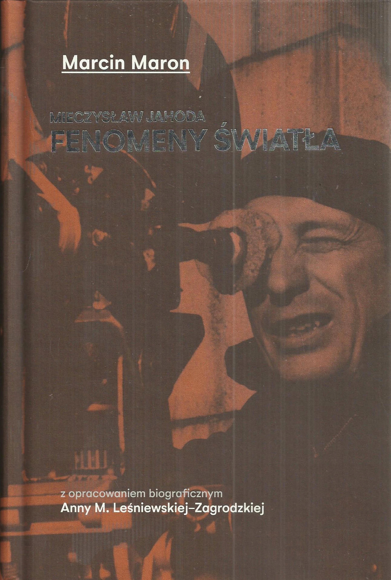 Mieczysław Jahoda. Fenomeny światła