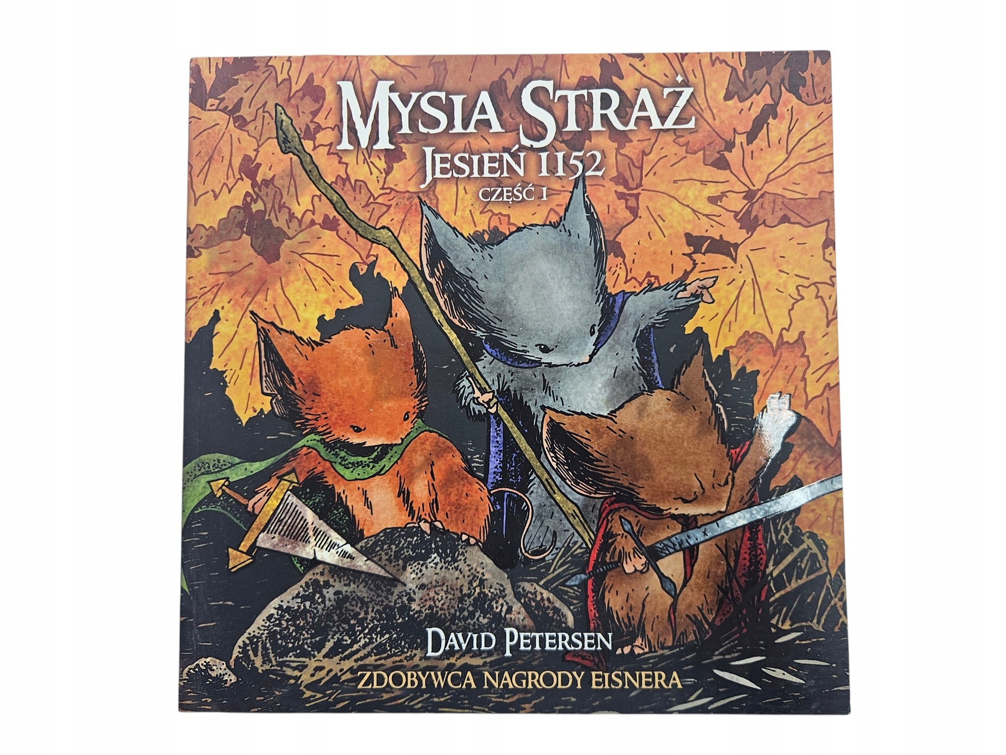 MYSIA STRAŻ - JESIEŃ 1152 - część 1 - David Petersen