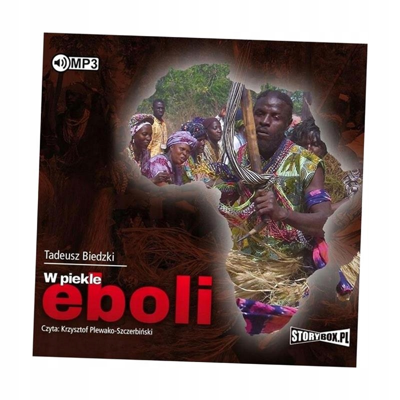 W PIEKLE EBOLI AUDIOBOOK, TADEUSZ BIEDZKI