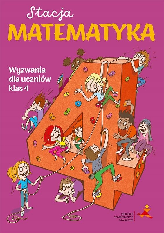 Stacja Matematyka. Wyzwania dla uczniów klas 4 Orzechowska Margaryta