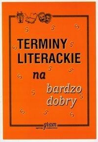 

Terminy Literackie Na Bardzo Dobry Gram