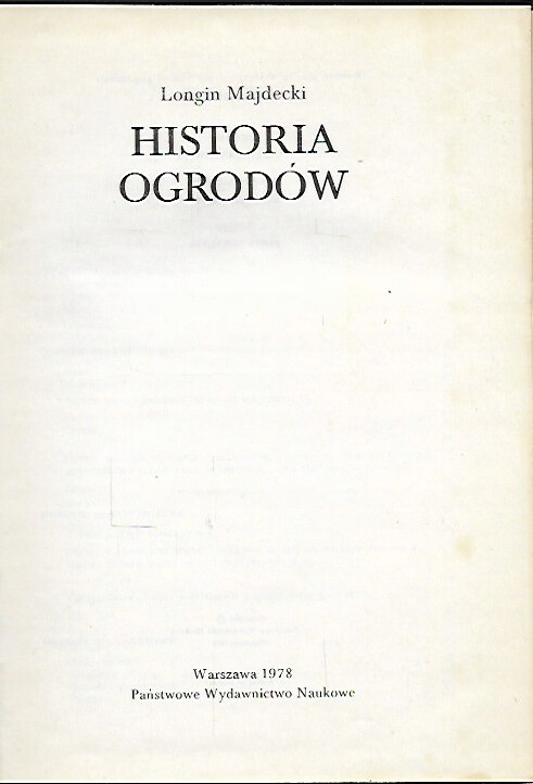 HISTORIA OGRODÓW / Majdecki