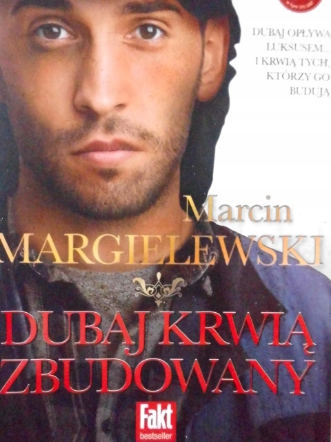 

Dubaj Krwią Zbudowany Marcin Margielewski