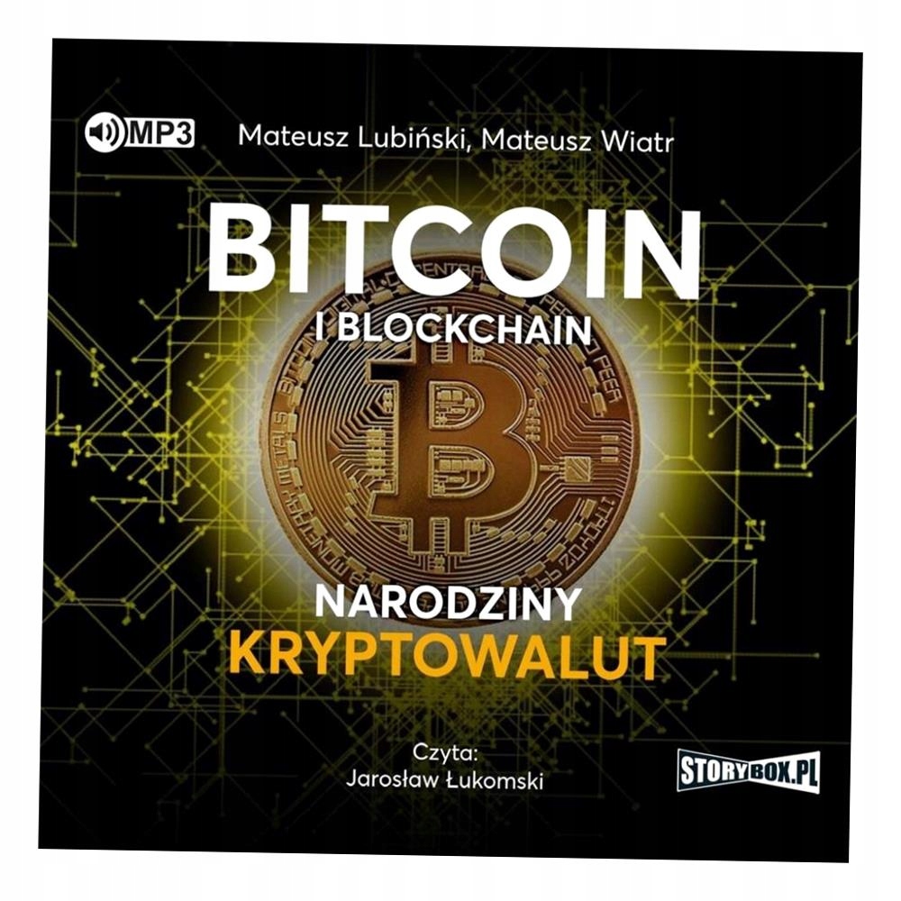 Bitcoin I Blockchain. Narodziny Kryptowalut CD
