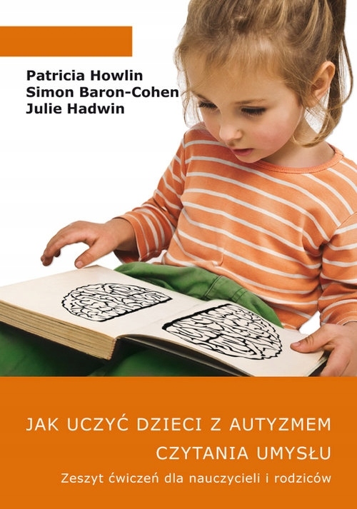 

Jak uczyć dzieci z autyzmem czytania umysłu Zesz