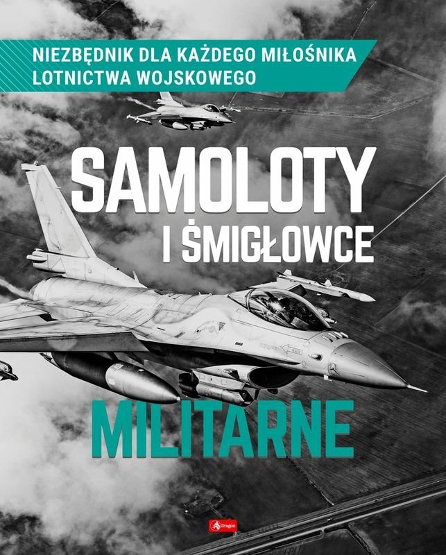 Samoloty i śmigłowce militarne Album Twarda