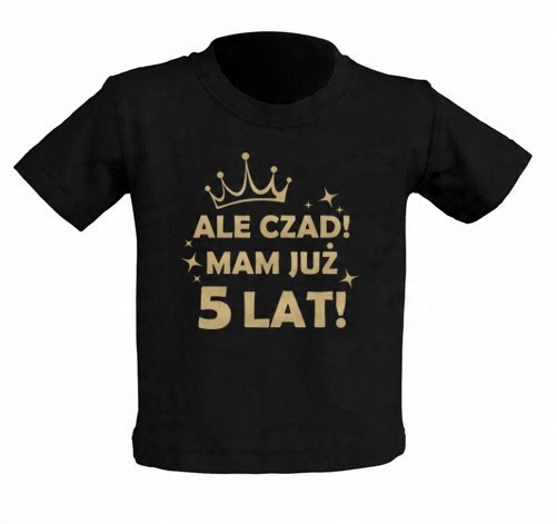 

Koszulka czarna Ale Czad Mam Już 5 Lat 3-4 lata