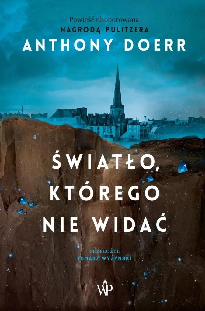 

Światło, Którego Nie Widać Anthony Doerr